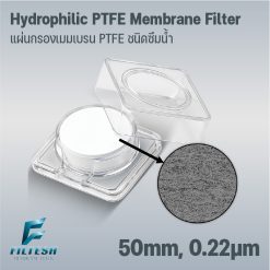 Hydrophilic PTFE Membrane Filter 50mm, 0.22μm