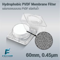 Hydrophobic PVDF Membrane Filter 60mm, 0.45 μm